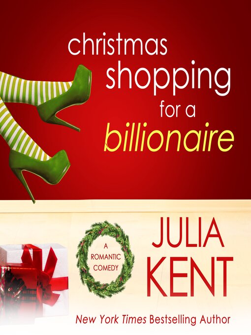 Title details for Christmas Shopping for a Billionaire by Julia Kent - Available